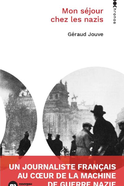 MON SEJOUR CHEZ LES NAZIS