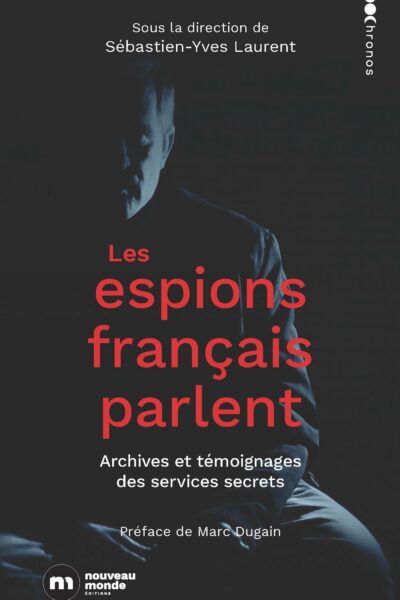 LES ESPIONS FRANCAIS PARLENT