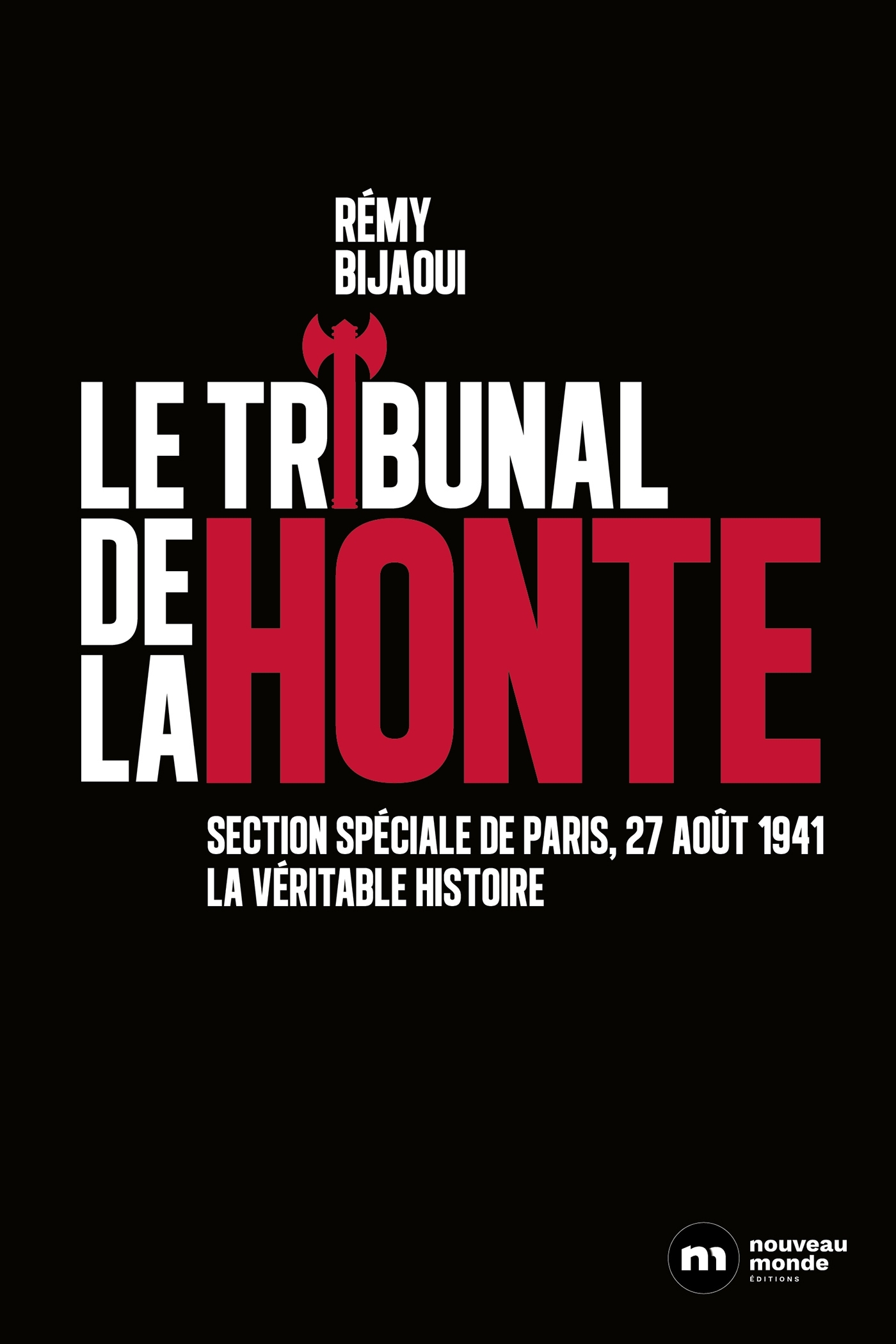 LE TRIBUNAL DE LA HONTE