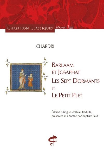 BARLAAM ET JOSAPHAT, LES SEPT DORMANTS ET LE PETIT PLET