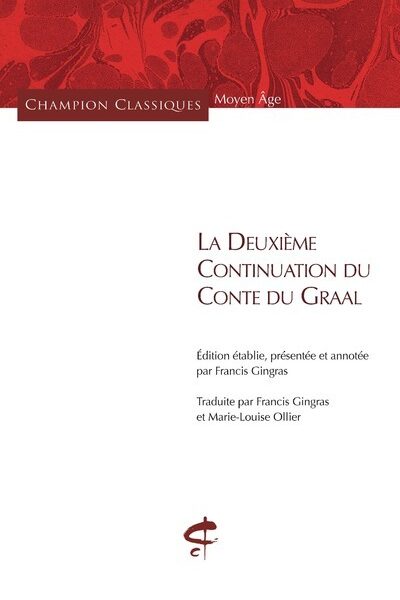 LA DEUXIEME CONTINUATION DU CONTE DU GRAAL