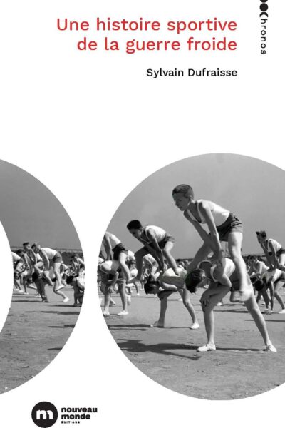 UNE HISTOIRE SPORTIVE DE LA GUERRE FROIDE