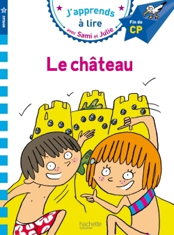 LE CHÂTEAU - J'APPRENDS A LIRE AVEC SAMI ET JULIE  NIVEAU 3