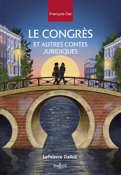LE CONGRES, ET AUTRES CONTES JURIDIQUES