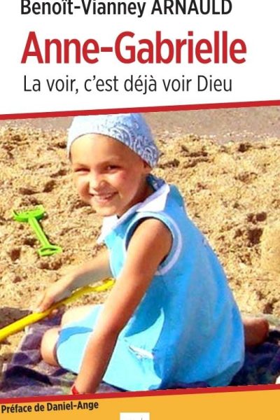 ANNE-GABRIELLE - LA VOIR, C'EST DEJA VOIR DIEU