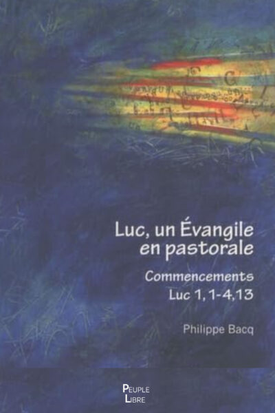 SAINT LUC UN EVANGILE EN PASTORALE