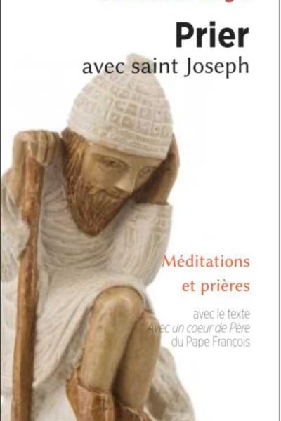 PRIER AVEC SAINT JOSEPH MEDITATIONS ET PRIERES
