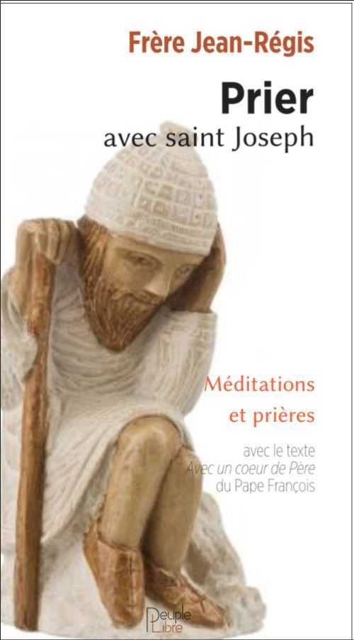 PRIER AVEC SAINT JOSEPH MEDITATIONS ET PRIERES