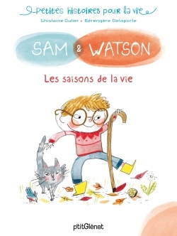 SAM & WATSON : LES SAISONS DE LA VIE