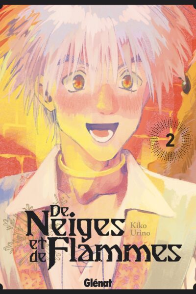 DE NEIGES ET DE FLAMMES T02