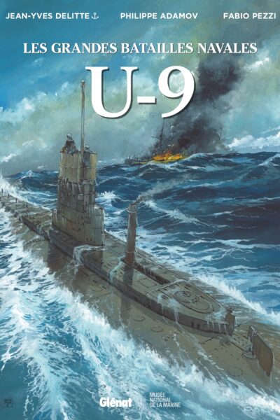 U-9 - LES GRANDES BATAILLES NAVALES