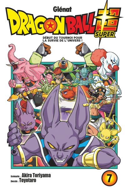 DRAGON BALL SUPER T07 DEBUT DU TOURNOI POUR LA SURVIE DE L'UNIVERS