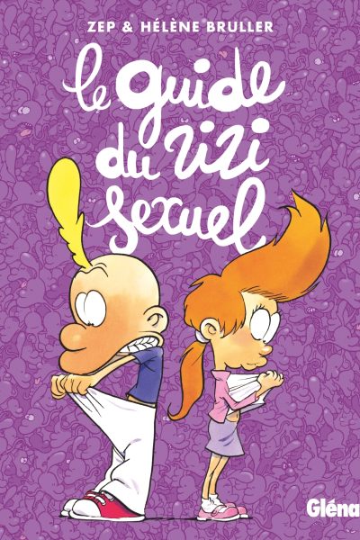 TITEUF - LE GUIDE DU ZIZI SEXUEL NOUVELLE EDITION