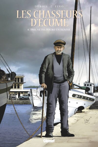 LES CHASSEURS D'ECUME - TOME 08 - 1960 - NE PAS PERDRE UN HOMME