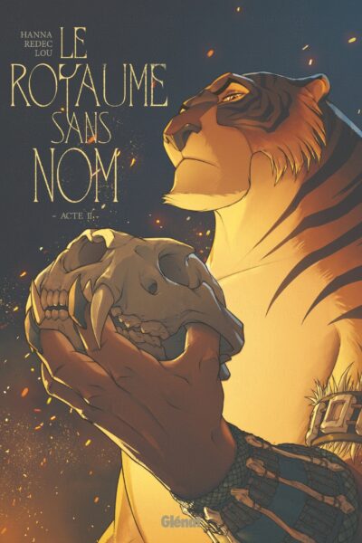 LE ROYAUME SANS NOM - TOME 02 - ACTE II