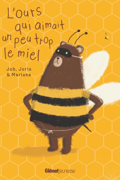 L'OURS QUI AIMAIT UN PEU TROP LE MIEL
