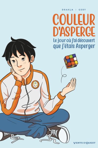 COULEUR D'ASPERGE LE JOUR OU J'AI DECOUVERT QUE J'ETAIS ASPERGER