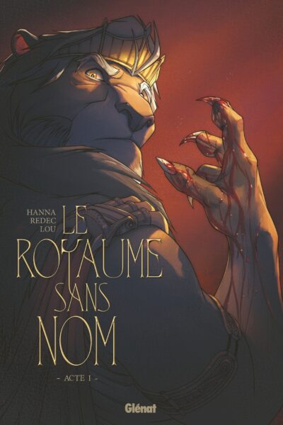 LE ROYAUME SANS NOM - TOME 01 - ACTE I