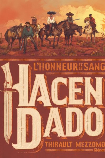 HACENDADO, L'HONNEUR ET LE SANG