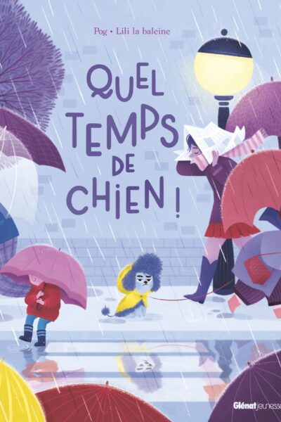 QUEL TEMPS DE CHIEN !