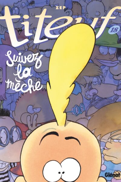 TITEUF T18 SUIVEZ LA MECHE