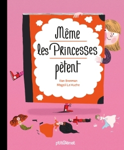 MÊME LES PRINCESSES PETENT