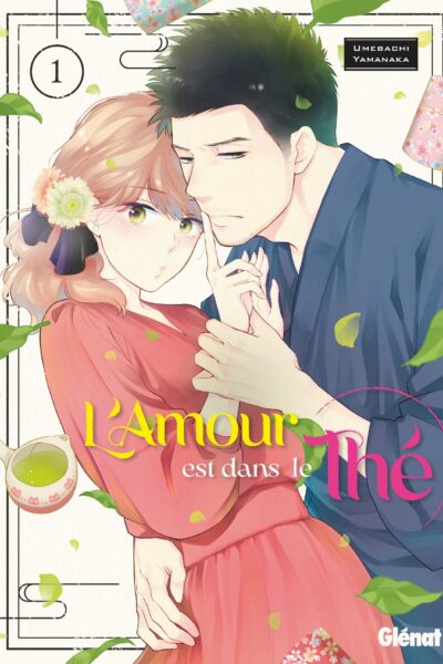 L'AMOUR EST DANS LE THE - TOME 01