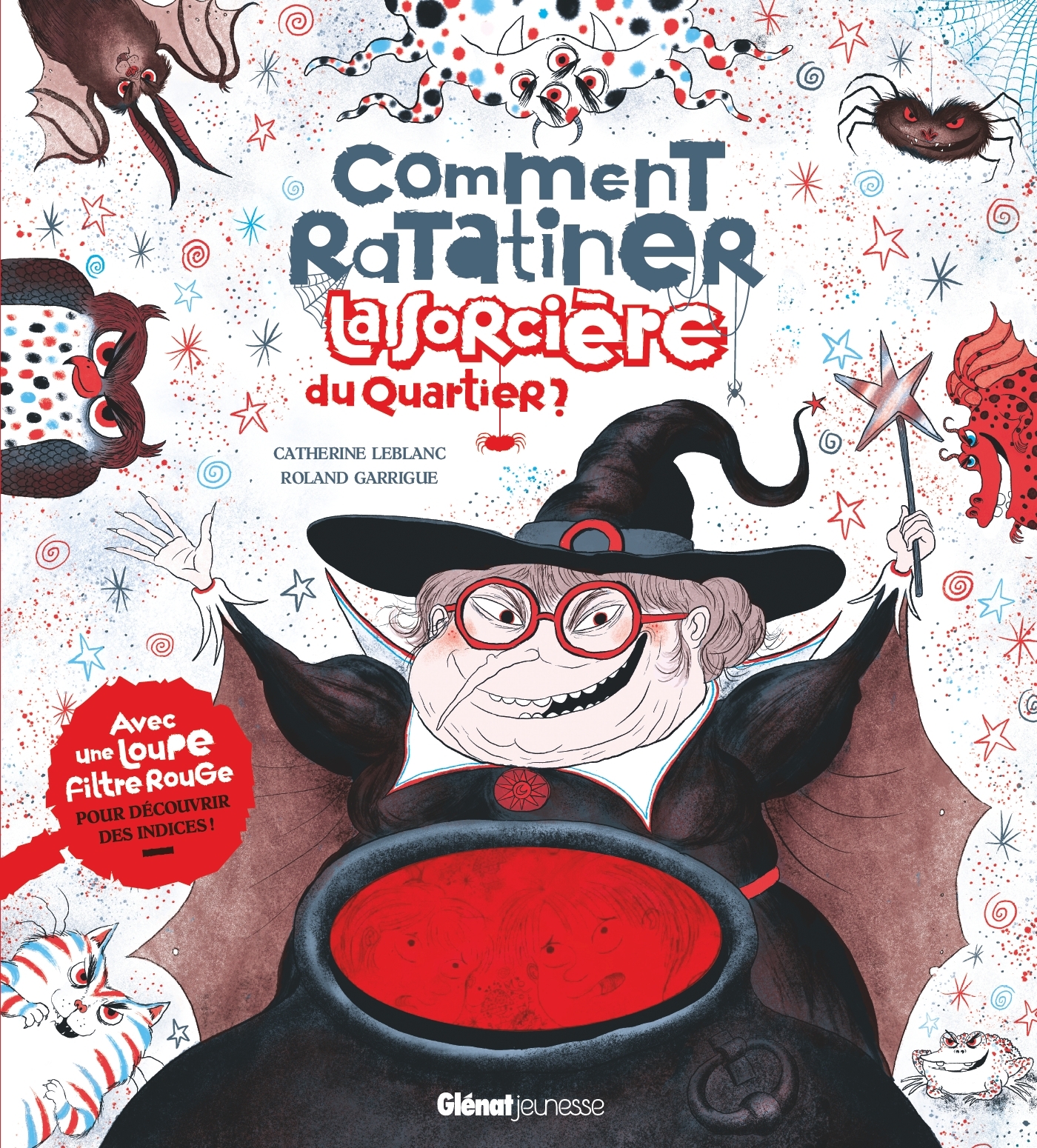COMMENT RATATINER LA SORCIERE DU QUARTIER ? AVEC UNE LOUPE MAGIQUE POUR DECOUVRIR DES INDICES