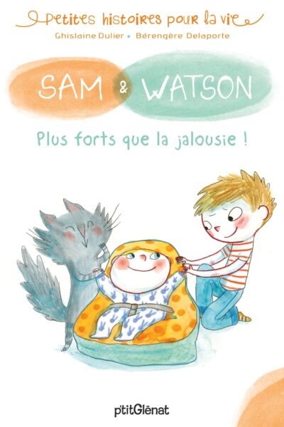 SAM & WATSON : PLUS FORTS QUE LA JALOUSIE !