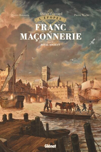 L'EPOPEE DE LA FRANC-MACONNERIE T4 ROYAL SOCIETY