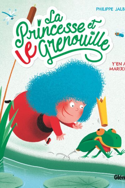 LA PRINCESSE ET LE GRENOUILLE T01 Y'EN A MAR(R)E !