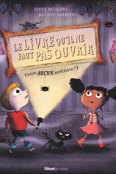 LE LIVRE QU'IL NE FAUT PAS OUVRIR - (SOUS AUCUN PRETEXTE!)