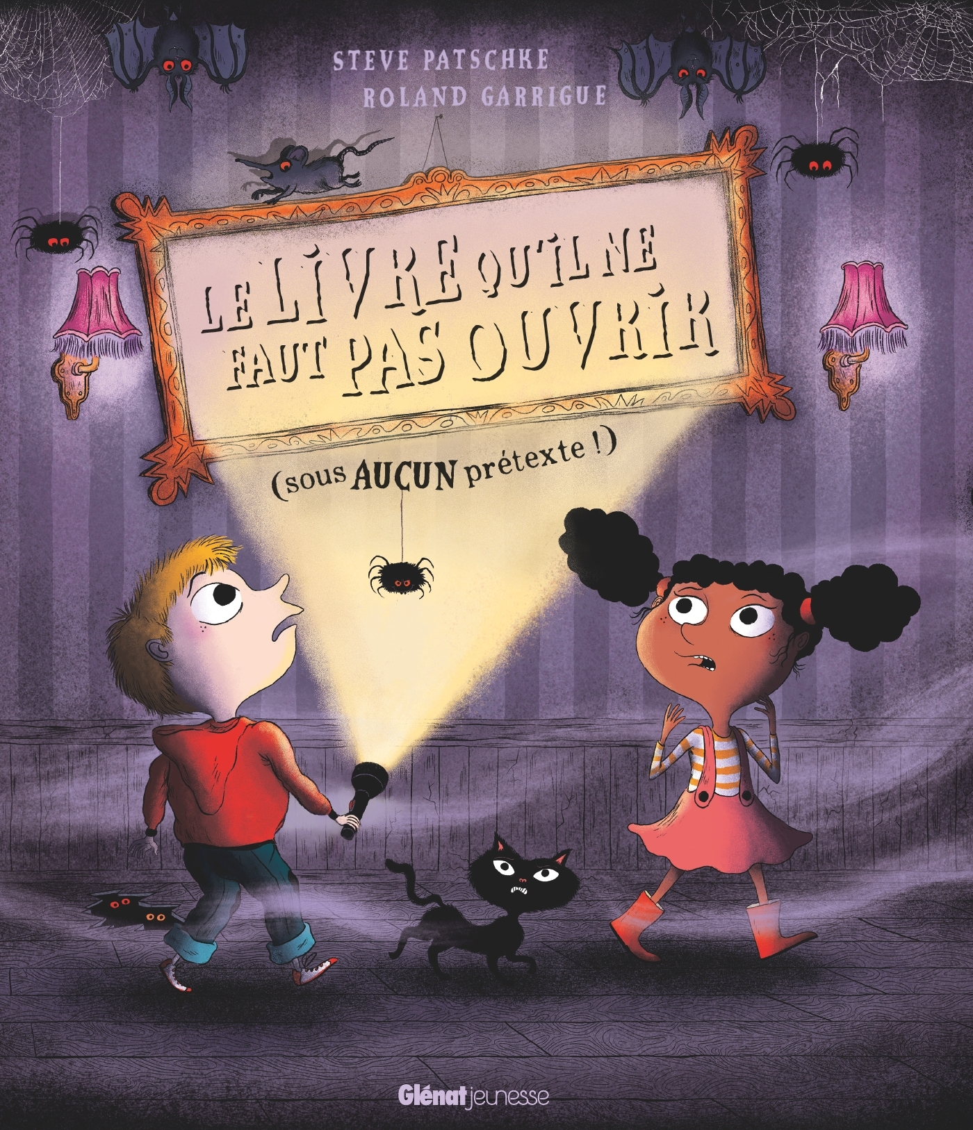 LE LIVRE QU'IL NE FAUT PAS OUVRIR - (SOUS AUCUN PRETEXTE!)