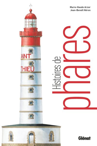 HISTOIRES DE PHARES (NOUVELLE EDITION)