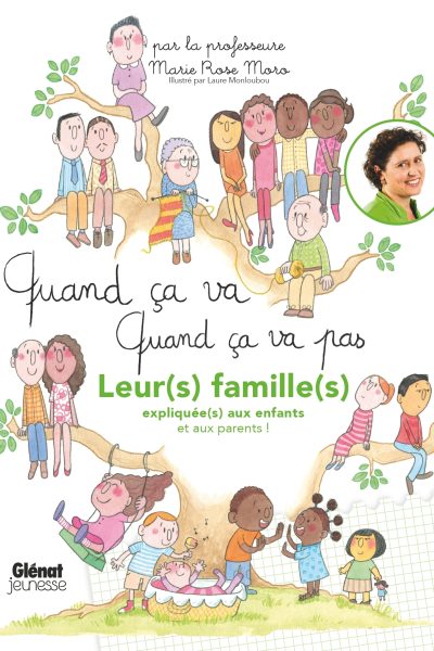 QUAND CA VA QUAND CA VA PAS LEURS FAMILLES LEURS FAMILLES EXPLIQUEES AUX ENFANTS (ET AUX PARENTS