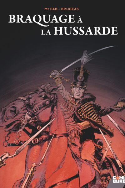 BRAQUAGE A LA HUSSARDE