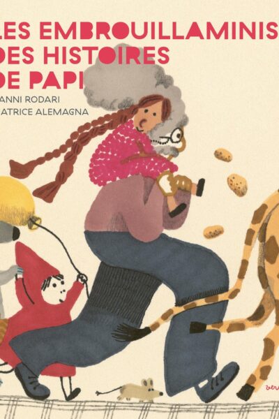 LES EMBROUILLAMINIS DES HISTOIRES DE PAPI