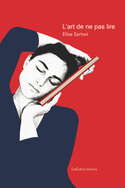 L'ART DE NE PAS LIRE