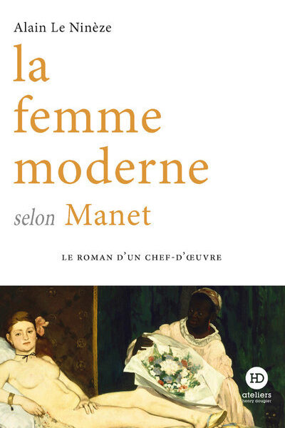 LA FEMME MODERNE SELON MANET