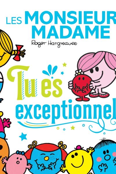 LES MONSIEUR MADAME - TU ES EXCEPTIONNEL