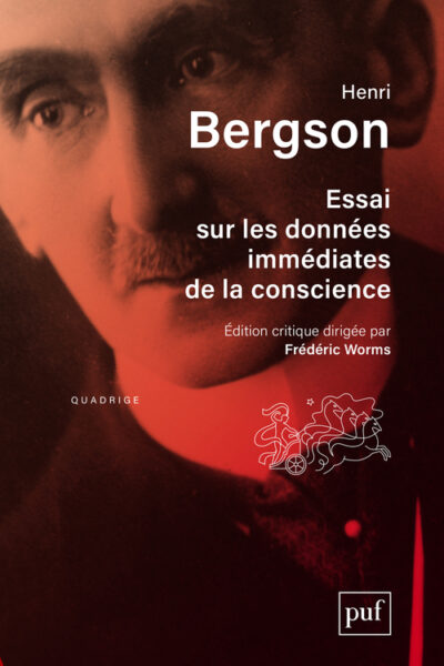 ESSAI SUR LES DONNEES IMMEDIATES DE LA CONSCIENCE