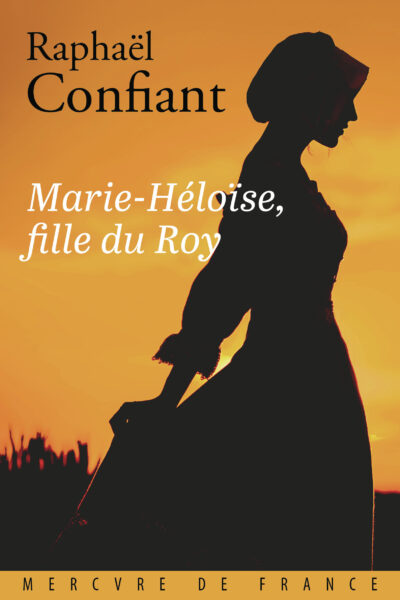 MARIE-HELOISE, FILLE DU ROY