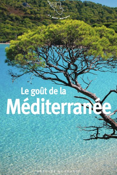 LE GOÛT DE LA MEDITERRANEE