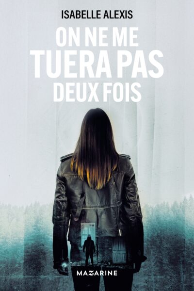 ON NE ME TUERA PAS DEUX FOIS