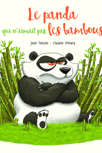 LE PANDA QUI N'AIMAIT PAS LES BAMBOUS