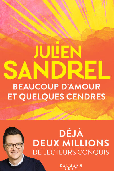 BEAUCOUP D'AMOUR ET QUELQUES CENDRES