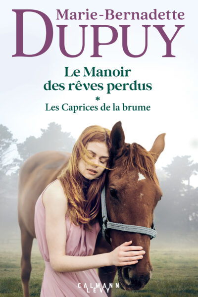 LE MANOIR DES RÊVES PERDUS T01 LES CAPRICES DE LA BRUME