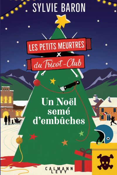 LES PETITS MEURTRES DU TRICOT-CLUB T03 UN NOËL SEME D'EMBÛCHES