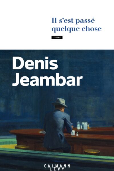 IL S'EST PASSE QUELQUE CHOSE