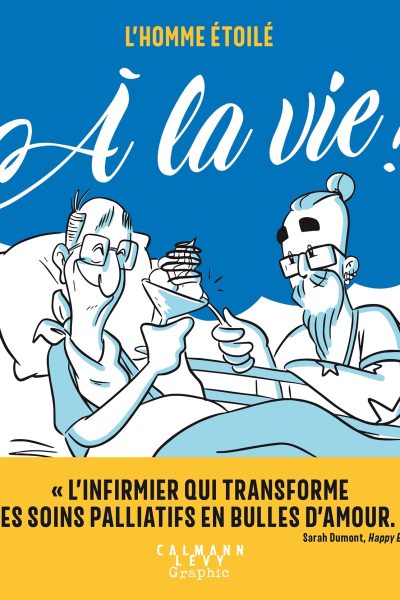 L'HOMME ETOILE A LA VIE !